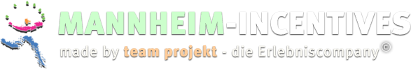 Mannheim-Incentives made by team projekt - die Erlebniscompany